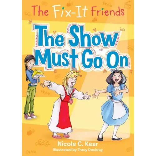 The Fix-It Friends: The Show Must Go on