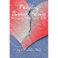 Mending Broken Hearts: Recovering From the Losses of Life