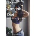 The Armonk Diet: A Glutton's Guide to Losing Weight
