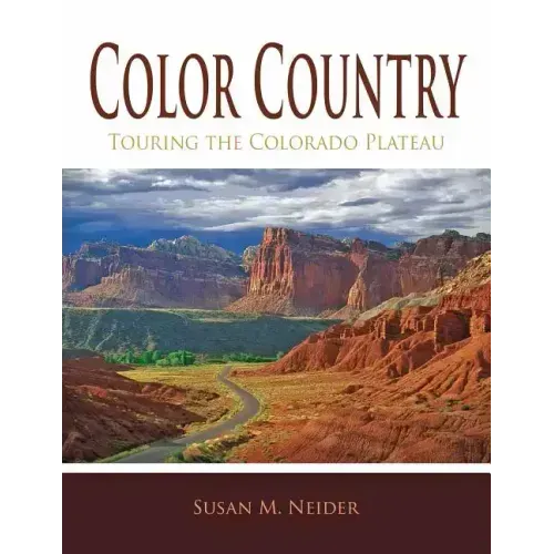 Color Country: Touring the Colorado Plateau
