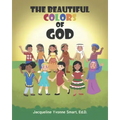 The Beautiful Colors of God