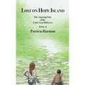 Lost on Hope Island - Book 2: The Amazing Tale of the Little Goat Midwives