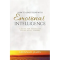 How to Lead Teens With Emotional Intelligence: A Guide For Youth and Young Adult Leaders