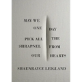 May We One Day Pick All the Shrapnel From Our Hearts