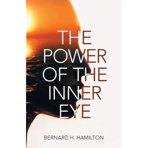 The Power of The Inner Eye