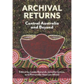Archival Returns: Central Australia and Beyond