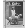El Delirio: The Santa Fe World of Elizabeth White