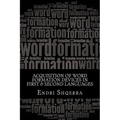Acquisition of Word Formation Devices in First & Second Languages: Morphological Cross-linguistic Influence