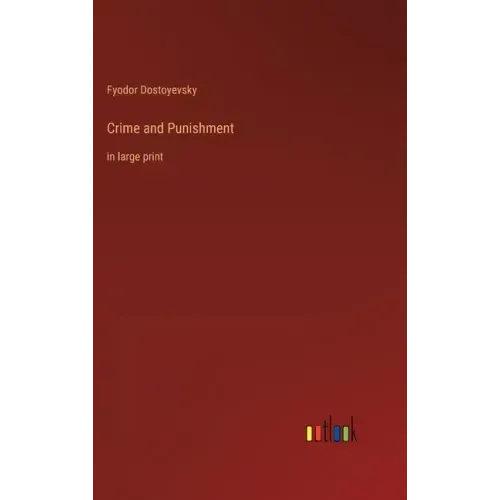 Crime and Punishment: in large print