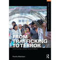 From Trafficking to Terror: Constructing a Global Social Problem