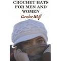Crochet Hats For Men And Women