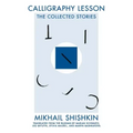 Calligraphy Lesson: The Collected Stories