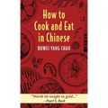 How to Cook and Eat in Chinese