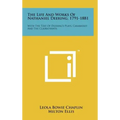 The Life and Works of Nathaniel Deering, 1791-1881: With the Text of Deering's Plays, Carabasset and the Clairvoyants