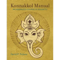 Konnakkol Manual: An Advanced Course in Solkattu