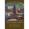 Early Modern Europe: Facts and Fictions