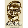 Adventures of a Statistician: The Biography of John W. Tukey
