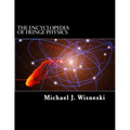 The Encyclopedia of Fringe Physics: From the Allais Effect to Zero-Point Energy