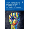 Social Justice Design and Implementation in Library and Information Science