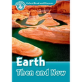 Oxford Read and Discover: Level 6: Earth Then and Now