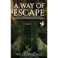 A Way of Escape: A Spirit-Powered Battle Plan for Purity (Accountability Partner/Group Not Required!)