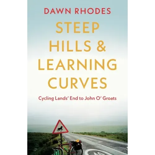 Steep Hills & Learning Curves: Cycling Lands' End to John O' Groats