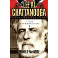 Lee at Chattanooga: A Novel of What Might Have Been