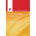 The Characterization of God in Acts