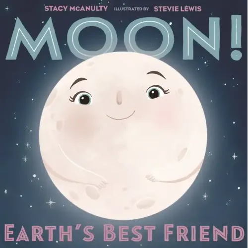 Moon! Earth's Best Friend