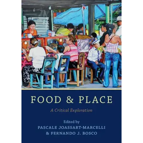 Food and Place: A Critical Exploration