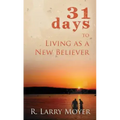 31 Days to Living as a New Believer