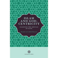 Islam and God-Centricity: Examining the Articles of Faith