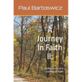 A Journey In Faith II: reflections of a common man