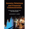 Investor Relations and Financial Communication: Creating Value Through Trust and Understanding