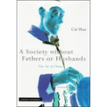 A Society Without Fathers or Husbands: The Na of China