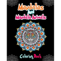 Mandalas And Mandala Animals Coloring Book: For Girls Ages 8-12
