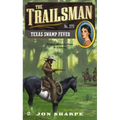 The Trailsman #375: Texas Swamp Fever