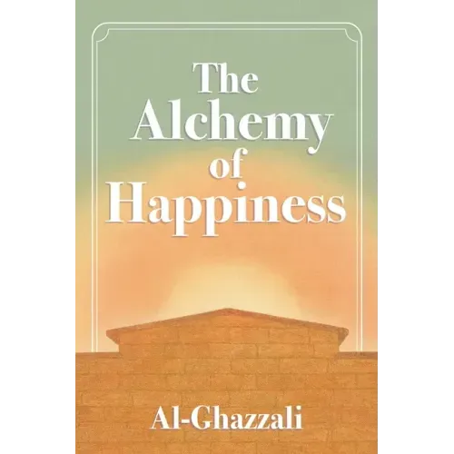 The Alchemy of Happiness