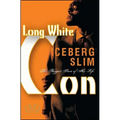 Long White Con: The Biggest Score of His Life