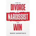 How to Divorce a Narcissist and Win