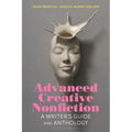 Advanced Creative Nonfiction: A Writer's Guide and Anthology