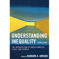 Understanding Inequality: The Intersection of Race/Ethnicity, Class, and Gender
