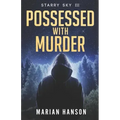 Possessed with Murder: A Murder Mystery with an Astrological Touch
