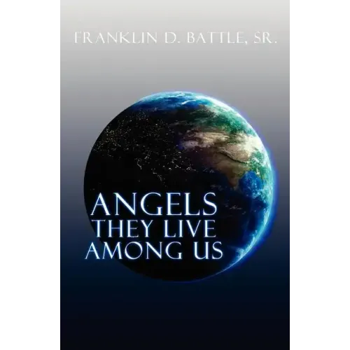 Angels They Live Among Us