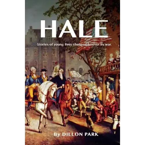 Hale: Stories of Young Lives Changed Forever by War.