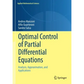 Optimal Control of Partial Differential Equations: Analysis, Approximation, and Applications