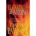 El Camino Al Infierno: Tormento eterno o aniquilación?