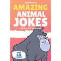 Amazing Animal Jokes for 4, 5, 6 & 7 year olds!: The funniest jokes this side of the zoo!