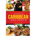Chef Rob Gayle's Favorite Caribbean Delights