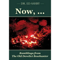 Now, ...: Ramblings fron the Old Derelict Bowhunter
